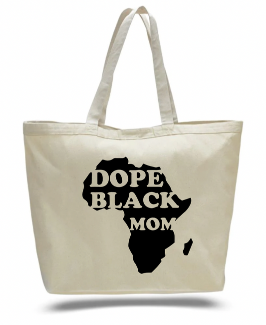 Dope Black Mom Tote